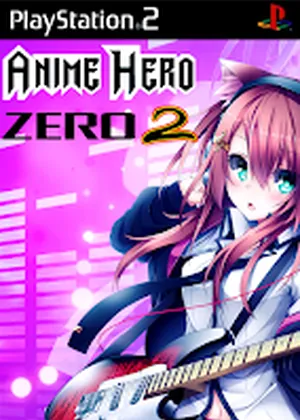 Anime Hero Zero 2 PS2